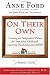 On Their Own: Creating an Independent Future for Your Adult Child with Learning Disabilities and ADHD: A Family Guide