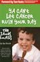 Ya Can't Let Cancer Ruin Your Day