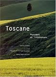 Toscane : Paysages et littérature