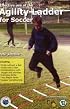 Effective Use of the Agility Ladder for Soccer