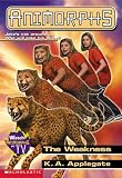 Animorphs #37: The Weakness (Animorphs)
