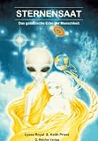 Sternensaat. Das galaktische Erbe der Menschheit - Lyssa Royal