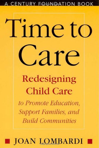 enlarge Time to Care: Redesigning Child Care to Promote Education, Support, Families, and Build Communities