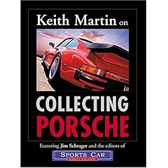 【クリックで詳細表示】Keith Martin on Collecting Porsche [ペーパーバック]