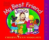 My Best Friend Jesus: 180 Devotions and Worship Activities for Preschoolers