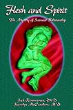 Flesh and Spirit: The Mystery of Intimate Relationship