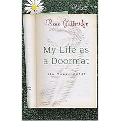 My Life as a Doormat (in Three Acts)