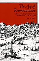 The Age of Reconnaissance: Discovery, Exploration and Settlement, 1450-1650