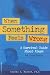When Something Feels Wrong: A Survival Guide About Abuse