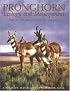 Pronghorn: Ecology and Management