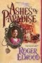 Ashes of Paradise (Plantation Letters, Book 1)