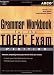 Search : TOEFL Grammar Workbook 4E (Academic Test Preparation Series)