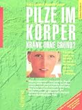 Pilze im K&ouml;rper - Gaby Guzek, Elisabeth Lange
