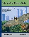 Take a City Nature Walk (Take a Walk series)