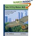 Take a City Nature Walk (Take a Walk series) by Jane Kirkland