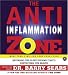 The Anti-Inflammation Zone CD: Reversing the Silent Epidemic That's Destroying Our Health (Audio CD)