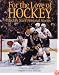 For the Love of Hockey: Hockey Stars' Personal Stories