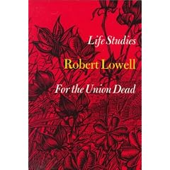 Life Studies & For the Union Dead