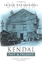 Kendal Past and Present (Past & Present)