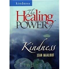 The Healing Power of Kindness (Healing Power)