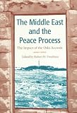 The Middle East and the Peace Process: The Impact of the Oslo Accords
