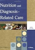 Nutrition and Diagnosis-Related Care (NUTRITION AND DIAGNOSIS-RELATED CARE ( ESCOTT-STUMP))