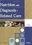 Nutrition and Diagnosis-Related Care