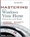 Books : Mastering Microsoft Windows Vista Home: Premium and Basic