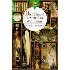 Dictionnaire des m�tiers d'autrefois