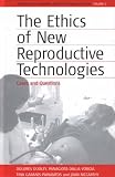 Books : The Ethics of New Reproductive Technologies: Cases and Questions (Teaching Ethics: Material for Practioner Education)