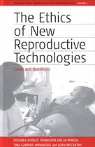 The Ethics of New Reproductive Technologies: Cases and Questions (Teaching Ethics: Material for Practioner Education)