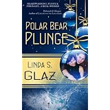 Polar Bear Plunge (Holiday Extravaganza) ~ Linda S. Glaz