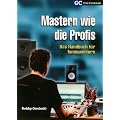 Mastern wie die Profis: Das Handbuch f�r Toningenieure