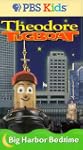 Theodore Tugboat: Big Harbor Bedtime