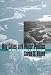 Bay Cities and Water Politics: The Battle for Resources in Boston and Oakland (Development of Western Resources)