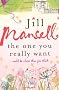 The One You Really Want: ...could be closer than you think (B Format)