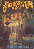  : The Duchess of Duke Street: A Novel