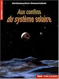 Aux confins du système solaire