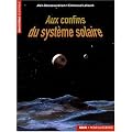 Aux confins du syst�me solaire