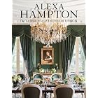 Alexa Hampton: The Language of Interior Design by Alexa Hampton