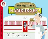What Happens to a Hamburger? (Let's-Read-and-Find-Out Science 2)