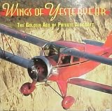 Wings of Yesteryear: The Golden Age of Private Aircraft