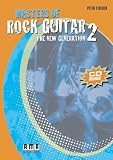 Produkt-Bild: Masters of Rock Guitar 2. Incl. CD: The New Generation. Mit Schwerpunkt E-Gitarre