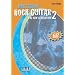 Masters of Rock Guitar 2. Incl. CD: The New Generation. Mit Schwerpunkt E-Gitarre