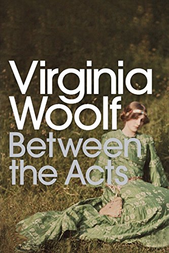 Between the Acts: Virginia Woolf (English edition), by Editorial Empire, Virginia Woolf