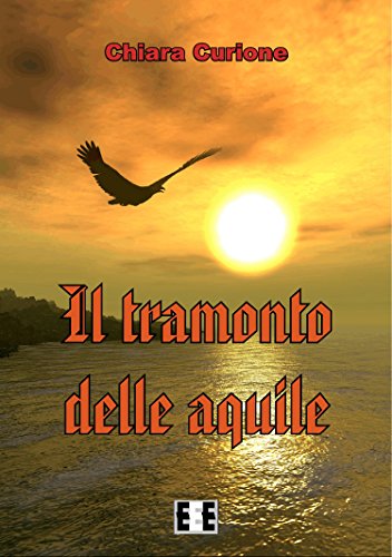 Il tramonto delle aquile (Grande e piccola storia) (Italian Edition)