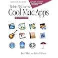 Robin Williams Cool Mac Apps: A Guide to iLife, .Mac, and More