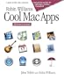 Robin Williams Cool Mac Apps: A Guide to iLife, .Mac, and More