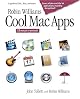 Robin Williams Cool Mac Apps, Second Edition: A guide to iLife 05, .Mac, and more (2nd Edition)