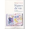 Le pacte autobiographique : Tome 2, Signes de vie